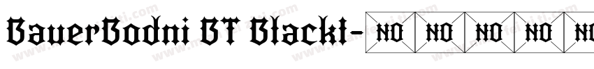 BauerBodni BT BlackI字体转换